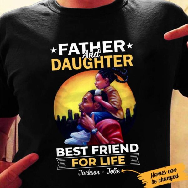 Personalized BWA Dad Best Friend For Life T Shirt AG122 30O47