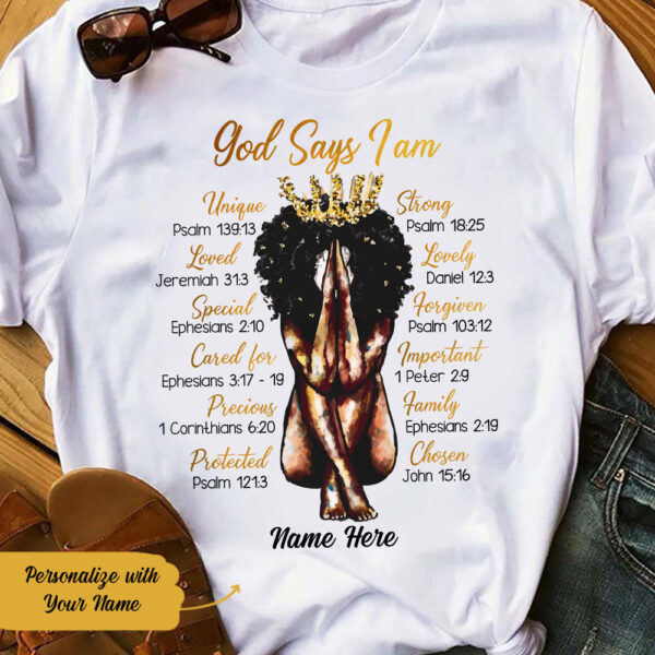 Personalized Bwa God Say I Am T Shirt