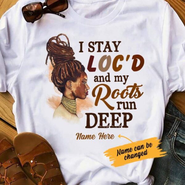 Personalized BWA Locs Roots Run Deep T Shirt SB11 95O53