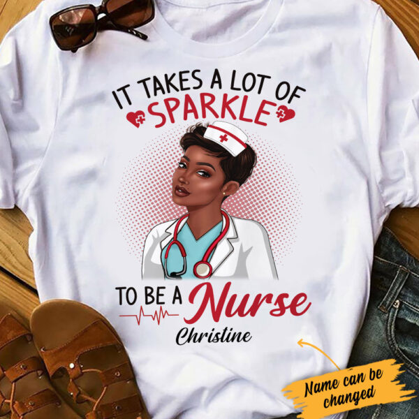 Personalized Bwa Nurse Takes Lots Of Sparkle T Shirt