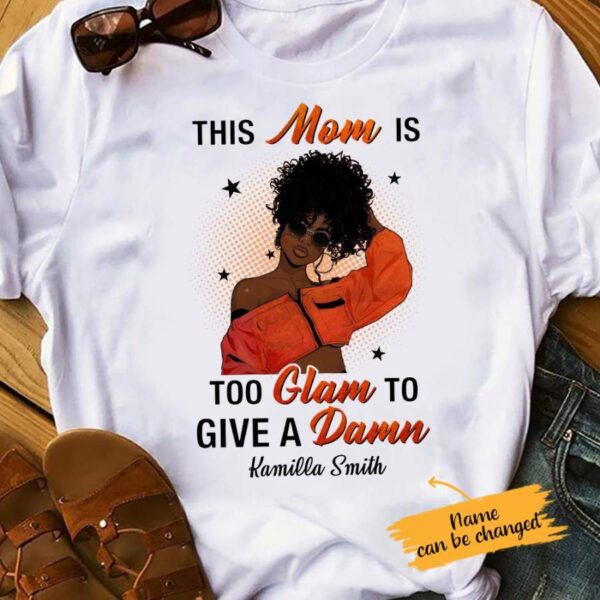 Personalized BWA Mom Too Glam T Shirt AG72 73O65