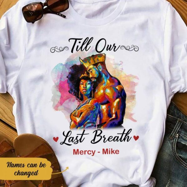 Personalized BWA Couple Till Our Last Breath T Shirt AG263 30O58