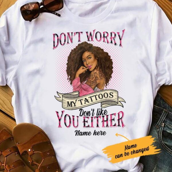 Personalized BWA Tattoos Don t Worry T Shirt AG283 26O36